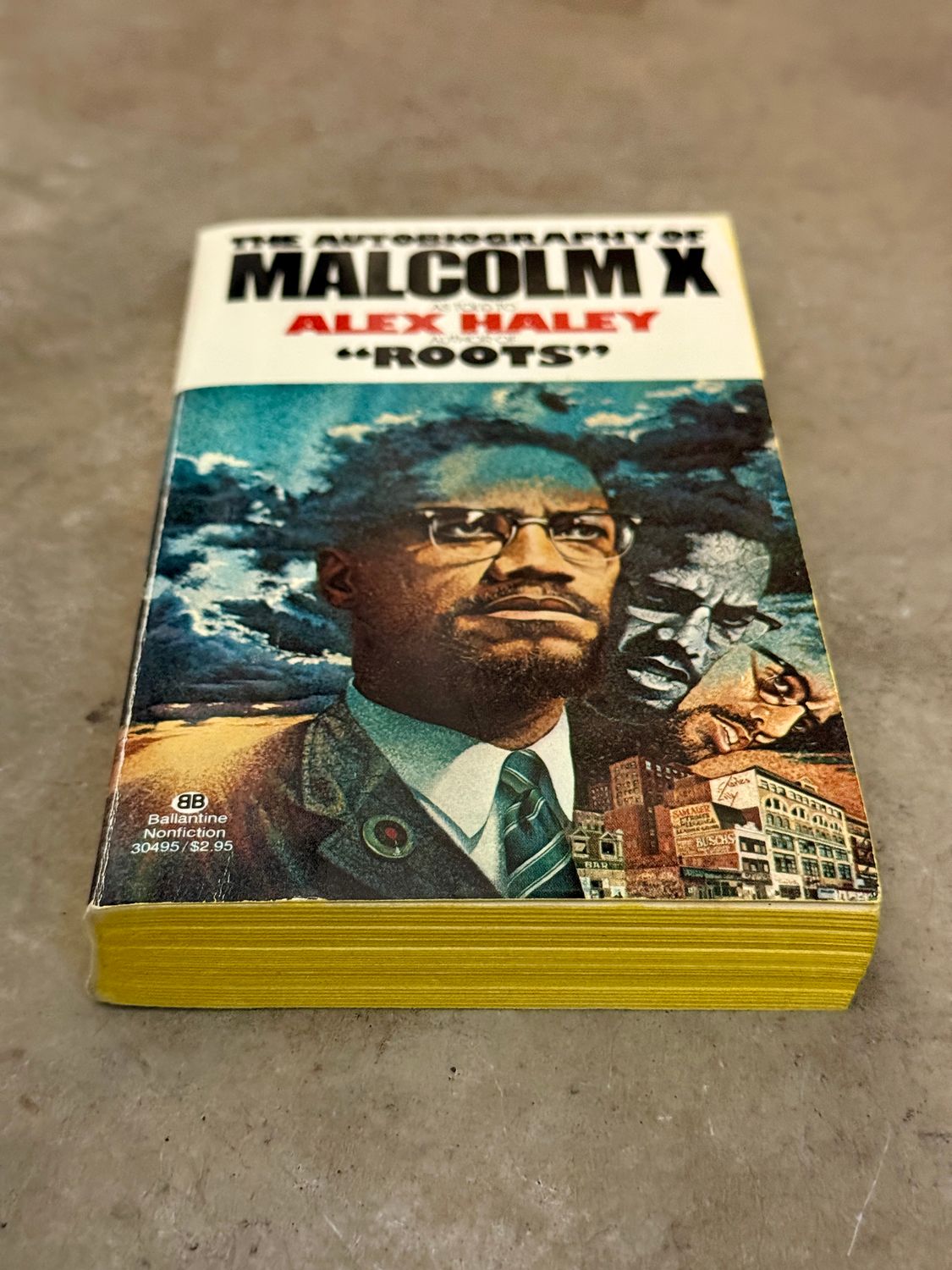 The Autobiography of Malcolm X as Told to Alex Haley (Ballantine Books Mass-Market Paperback, 11th Printing, 1983)