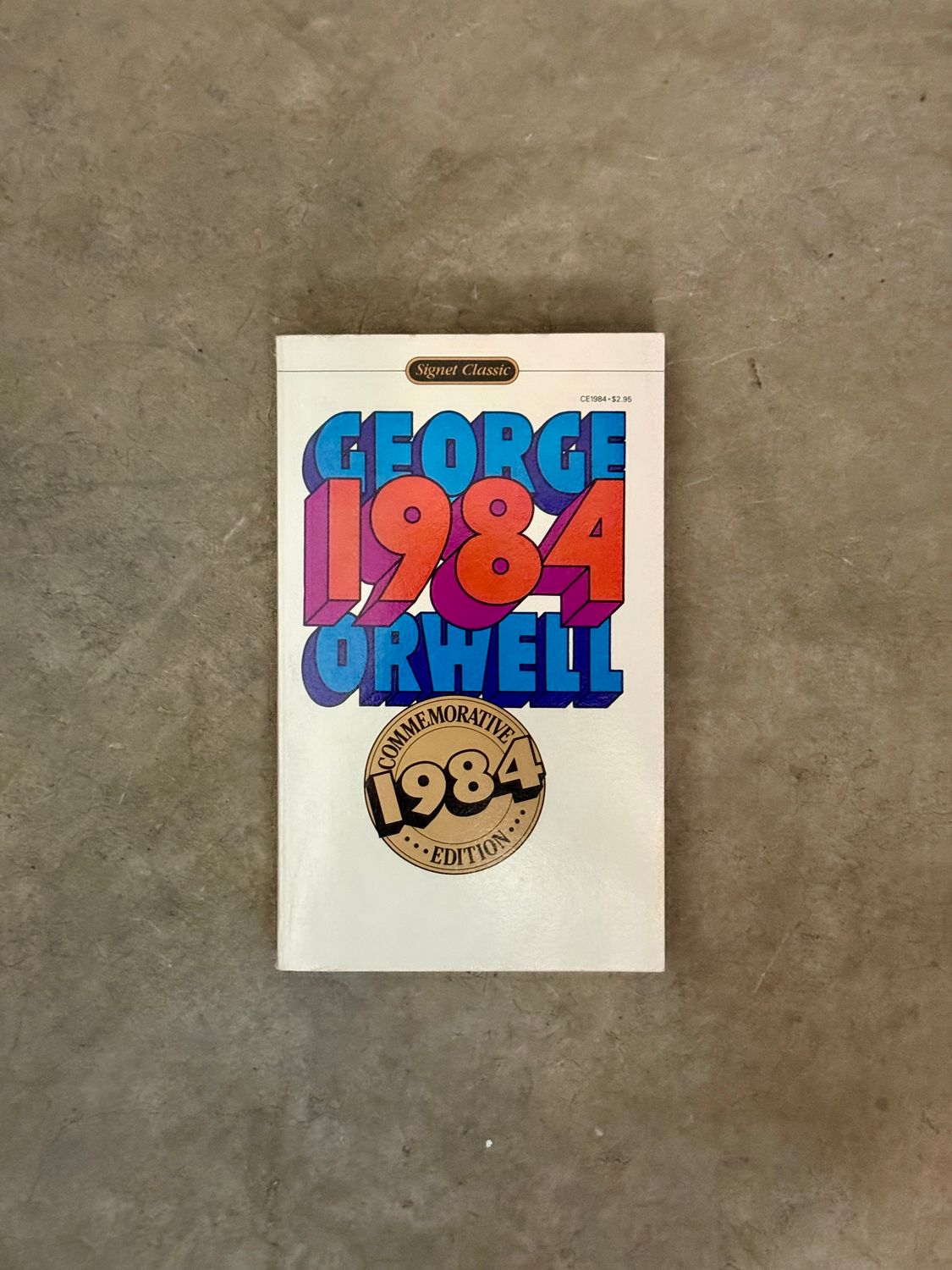1984 by George Orwell (Signet Classic 1984 Commemorative Edition, Mass-Market Paperback)