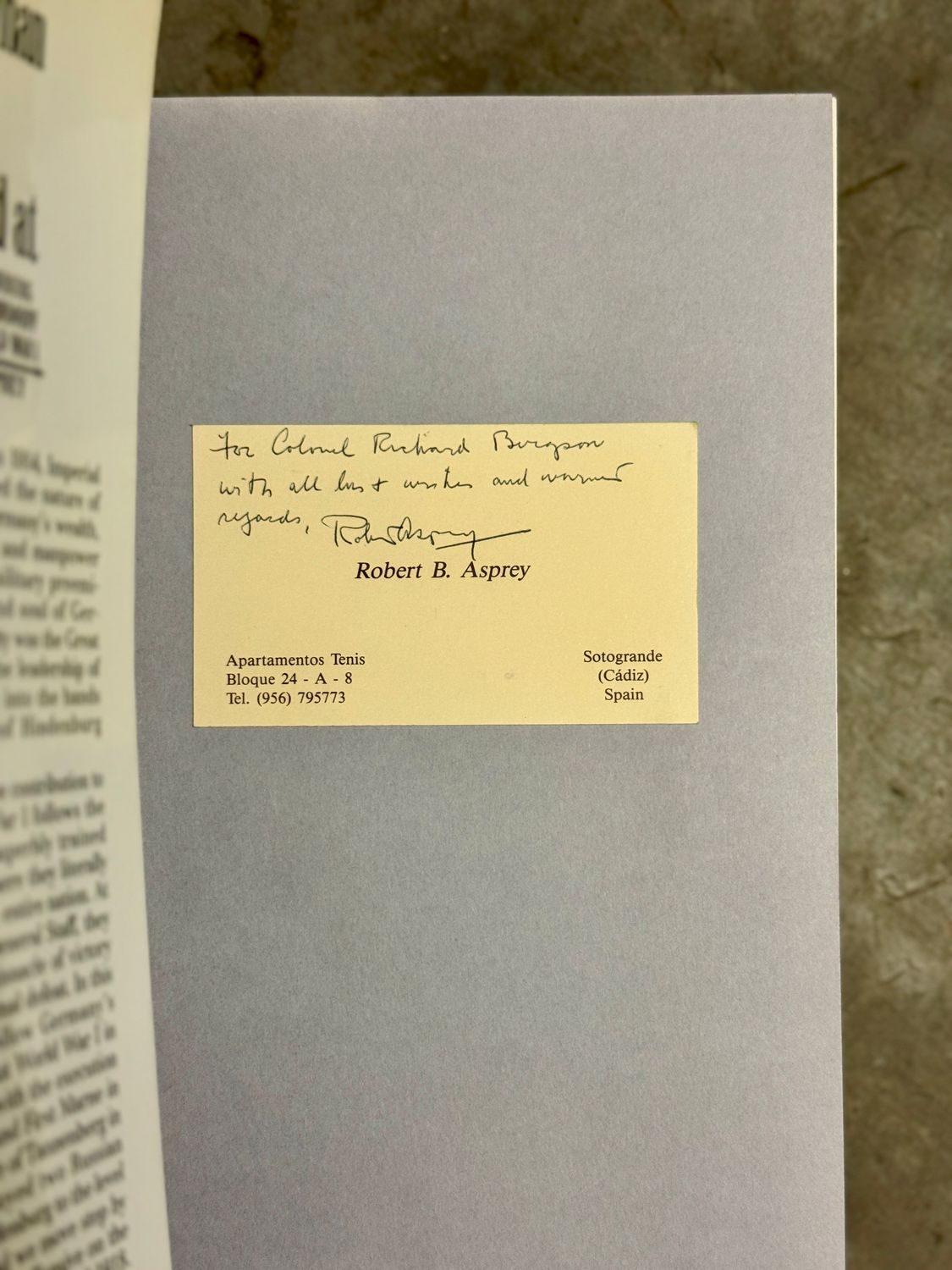 The German High Command at War by Robert B. Asprey (1991 First Edition, Author-Inscribed Association Copy to Col. Richard W. Bergson, with Two Signed Letters &amp; Original Correspondence)