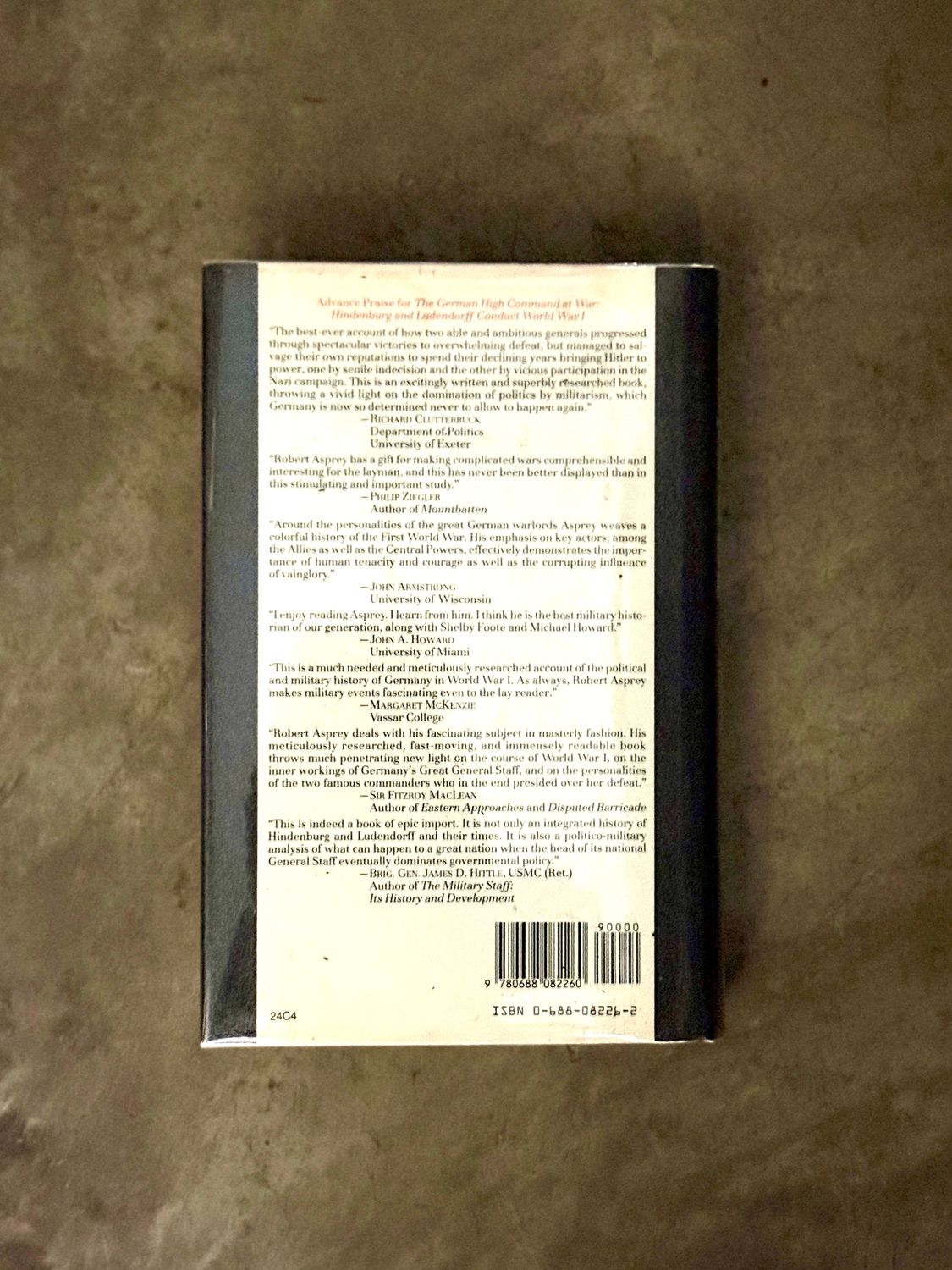 The German High Command at War by Robert B. Asprey (1991 First Edition, Author-Inscribed Association Copy to Col. Richard W. Bergson, with Two Signed Letters &amp; Original Correspondence)