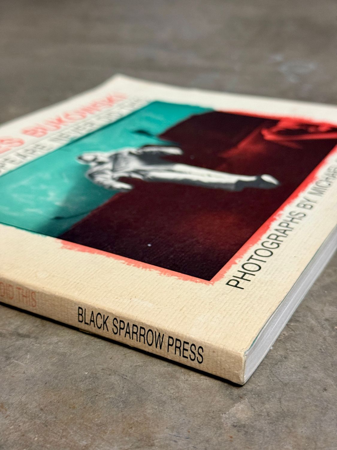 Shakespeare Never Did This by Charles Bukowski (Black Sparrow Press, 1995 Expanded Edition)