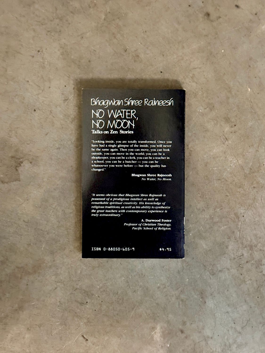 No Water, No Moon: Talks on Zen Storiesy by Bhagwan Shree Rajneesh (First U.S. Edition, 1984)