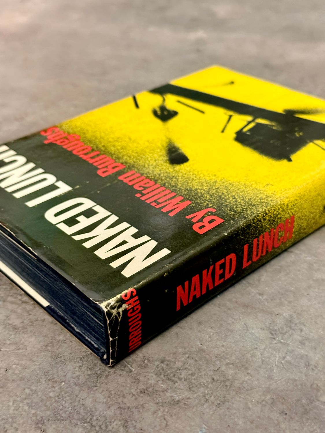 Naked Lunch by William S. Burroughs (1962 Grove Press Sixth Printing)