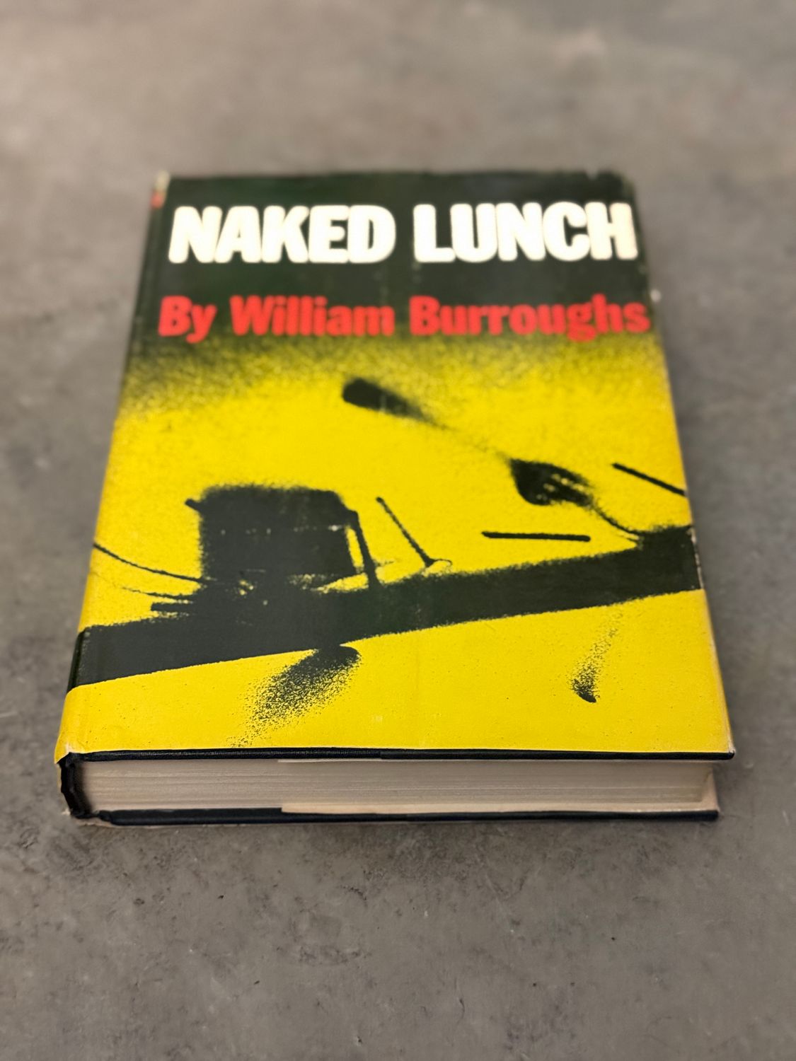 Naked Lunch by William S. Burroughs (1962 Grove Press Sixth Printing)