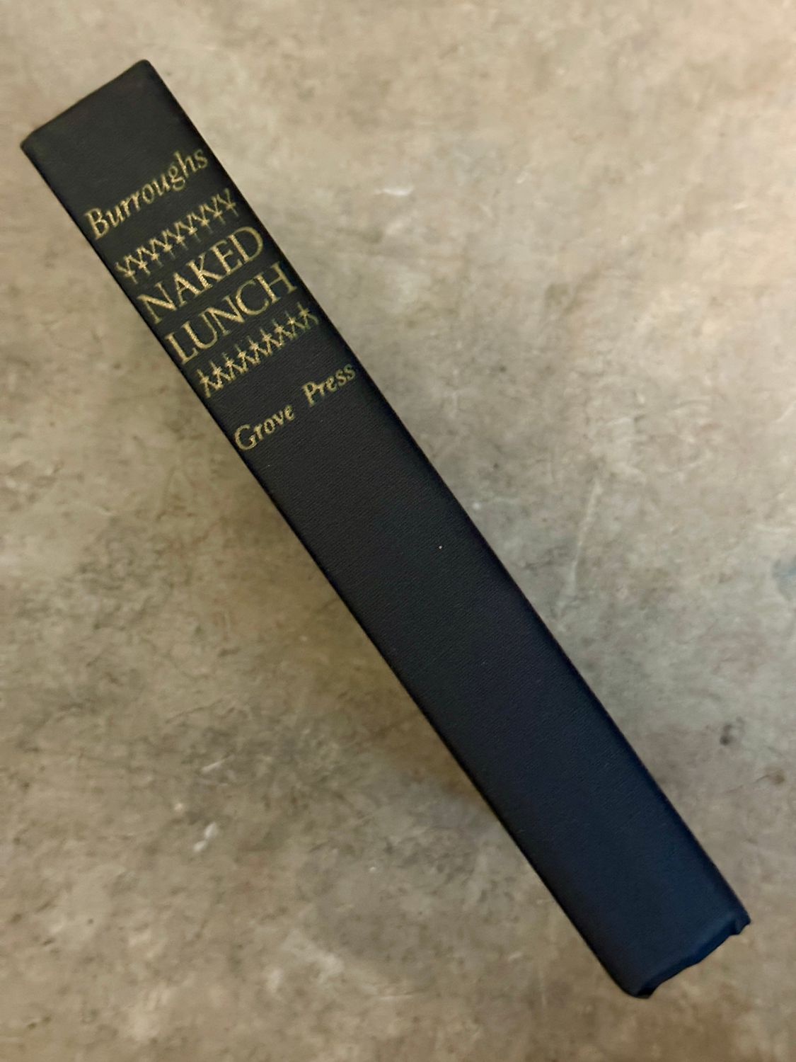 Naked Lunch by William S. Burroughs (1962 Grove Press Sixth Printing)