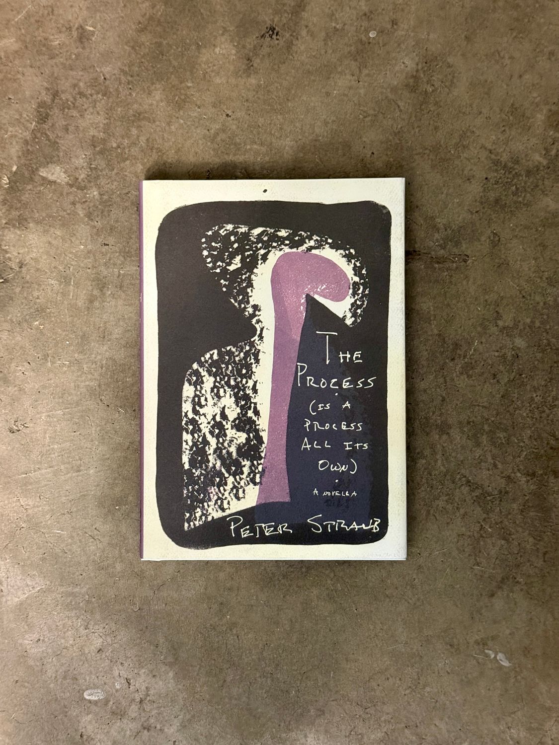 The Process by Peter Straub (Signed Limited First Edition, #448/750, 2017)