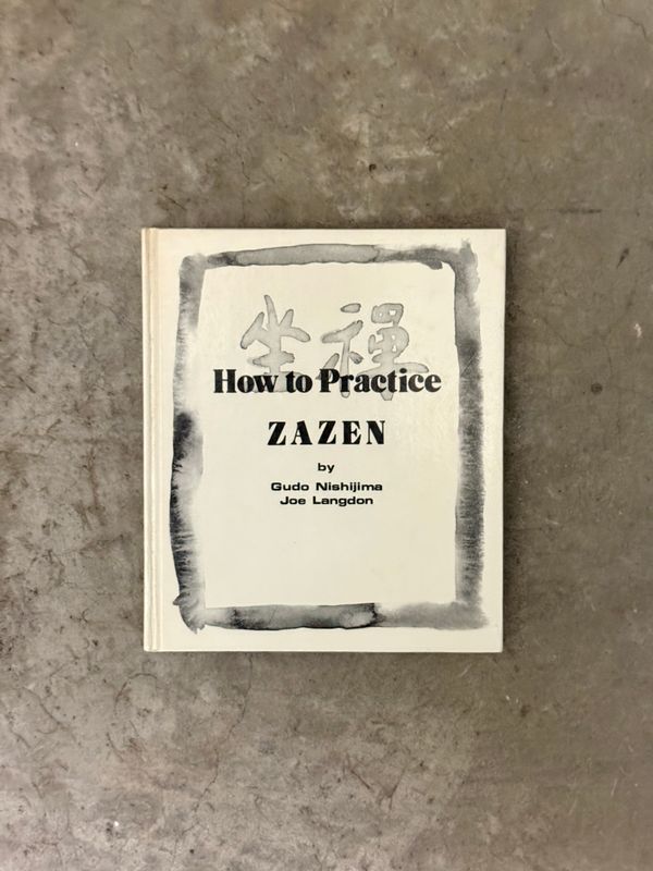 How to Practice Zazen by Gudo Nishijima &amp; Joe Langdon (First Edition, 1976)