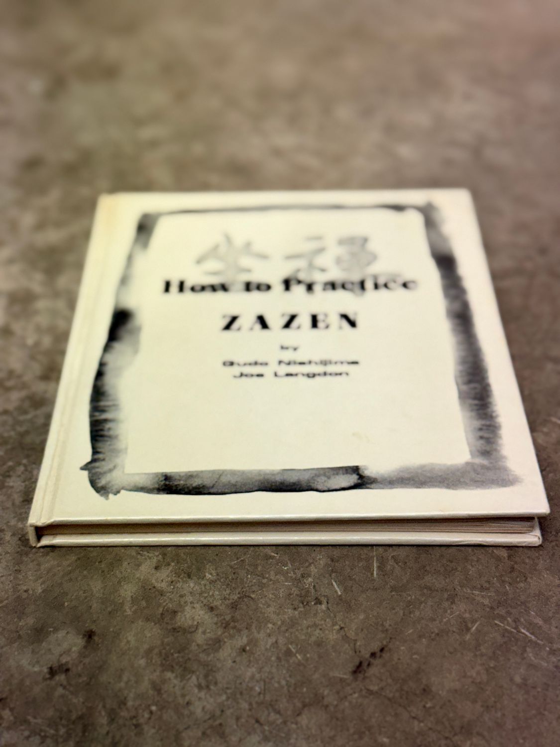 How to Practice Zazen by Gudo Nishijima &amp; Joe Langdon (First Edition, 1976)
