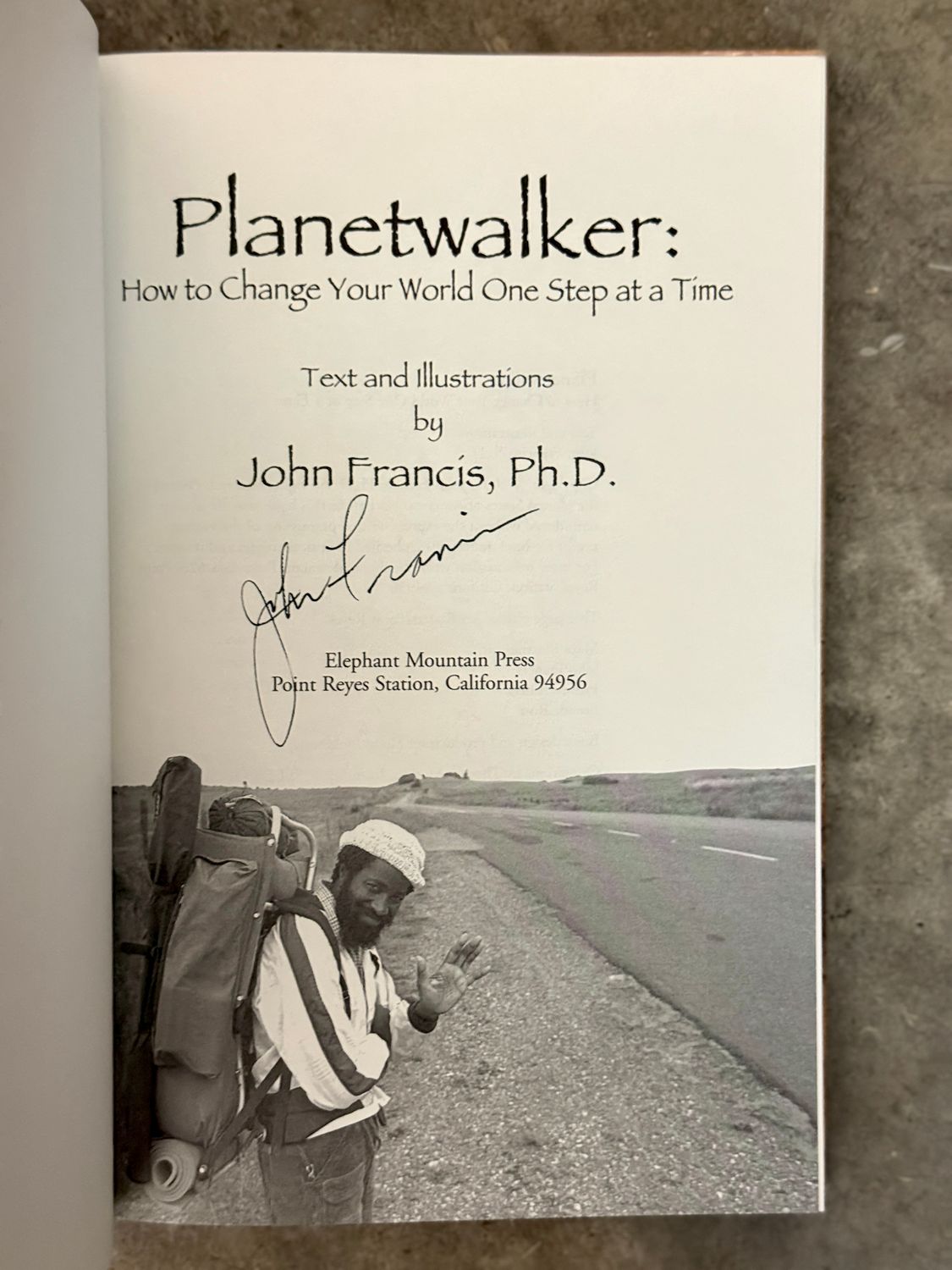 Planetwalker  by John Francis, Ph.D. (Signed First Printing, 2005)