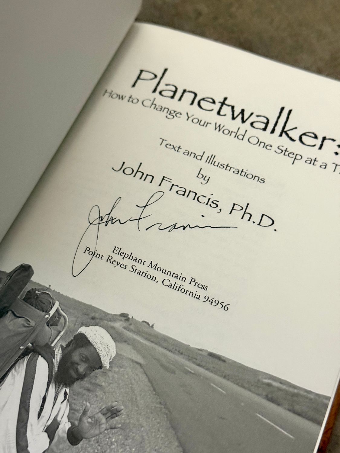 Planetwalker  by John Francis, Ph.D. (Signed First Printing, 2005)