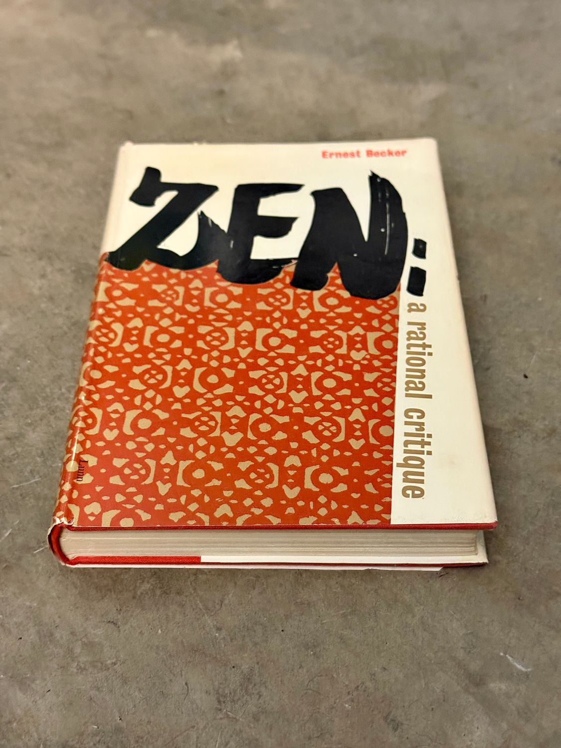 Zen: A Rational Critique by Ernest Becker (First Edition, 1961)