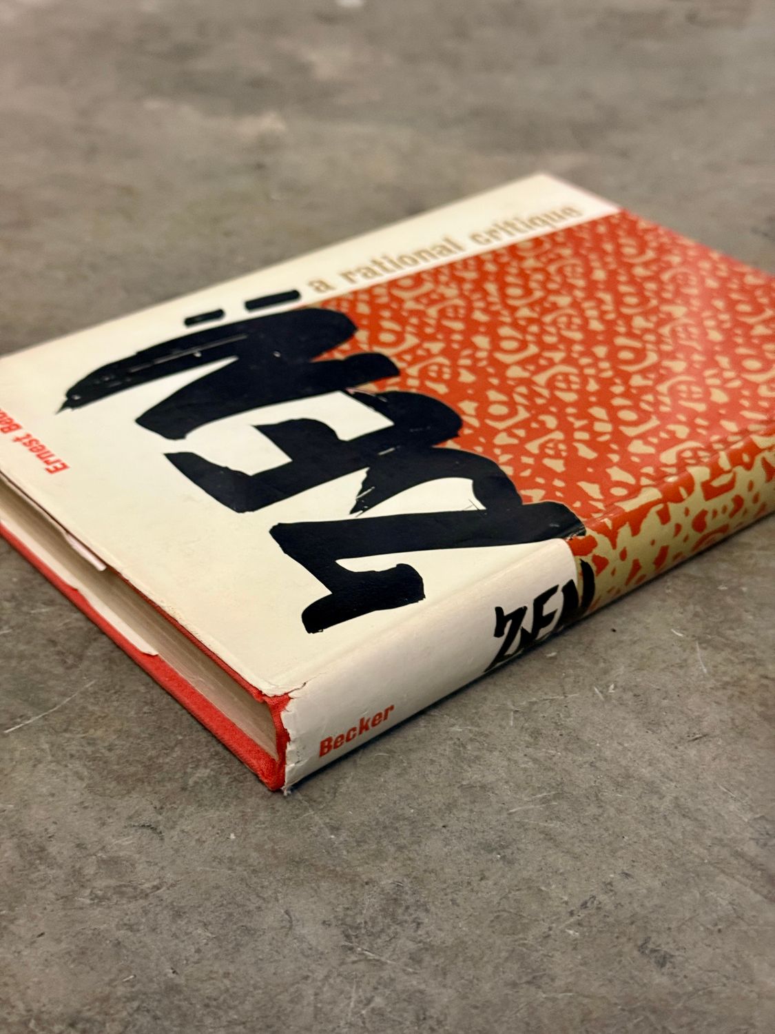 Zen: A Rational Critique by Ernest Becker (First Edition, 1961)
