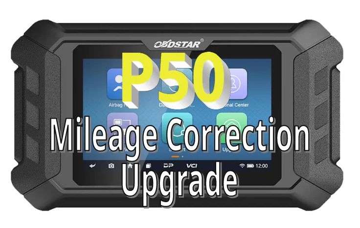 ​Obdstar P50 with mileage correction software