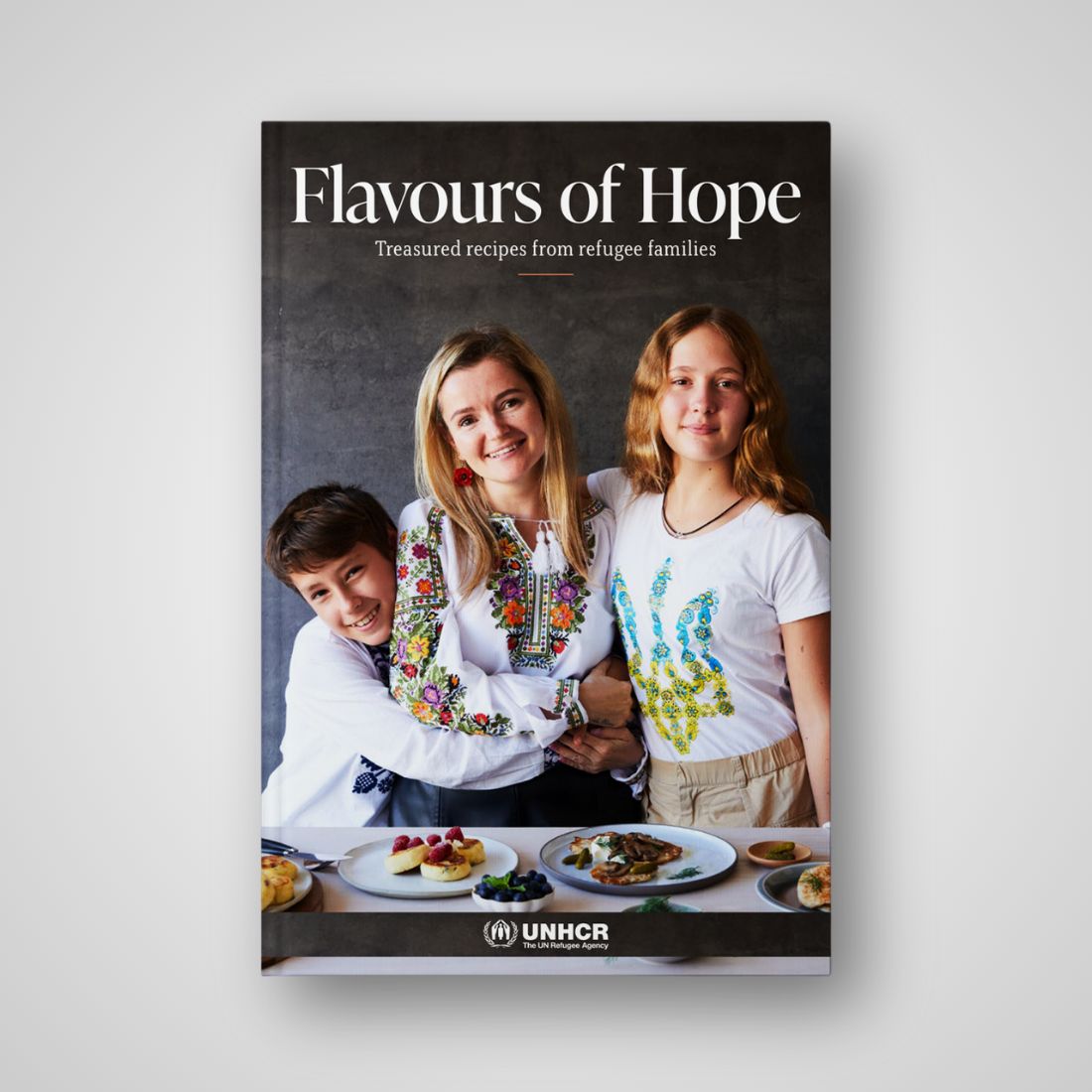 Flavours of Hope: Treasured Recipes from Refugee Families