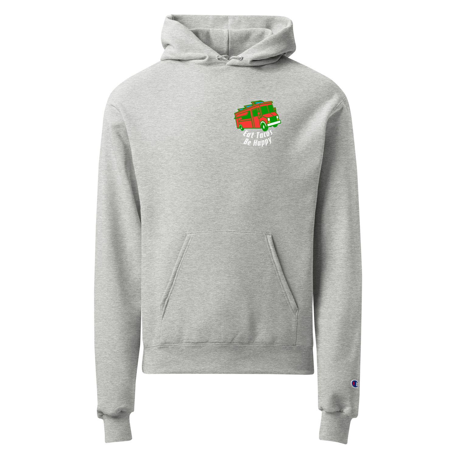 Unisex Champion Eat Tacos Be Happy hoodie