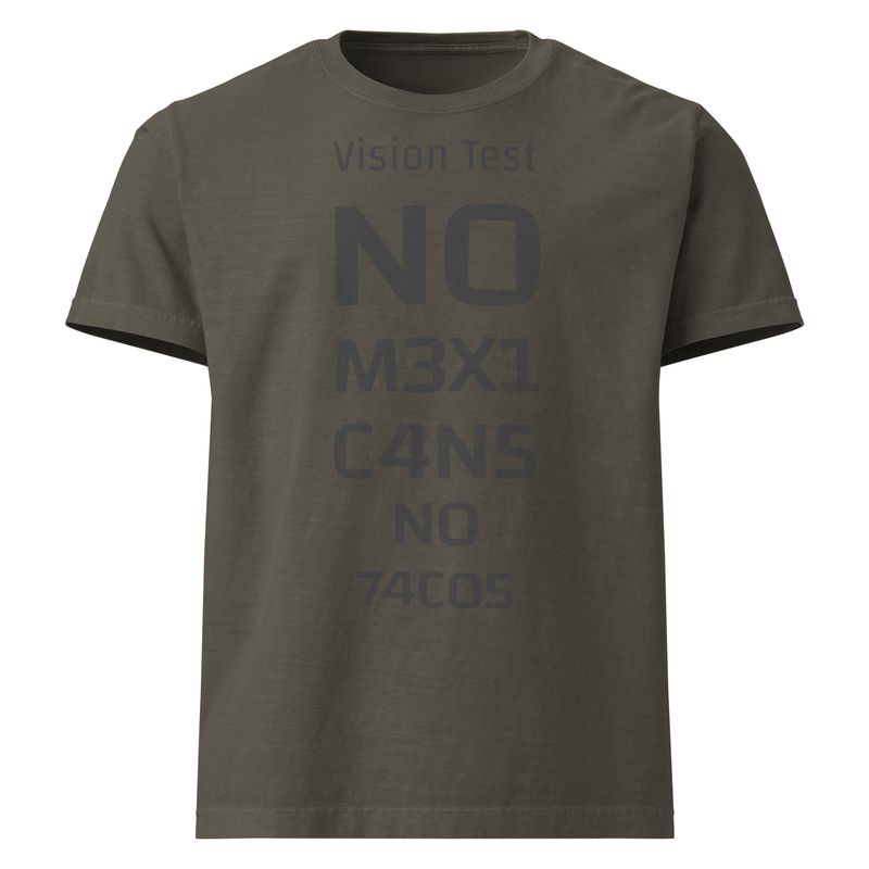 Vision Test: No Mexicans NO Tacos t-shirt