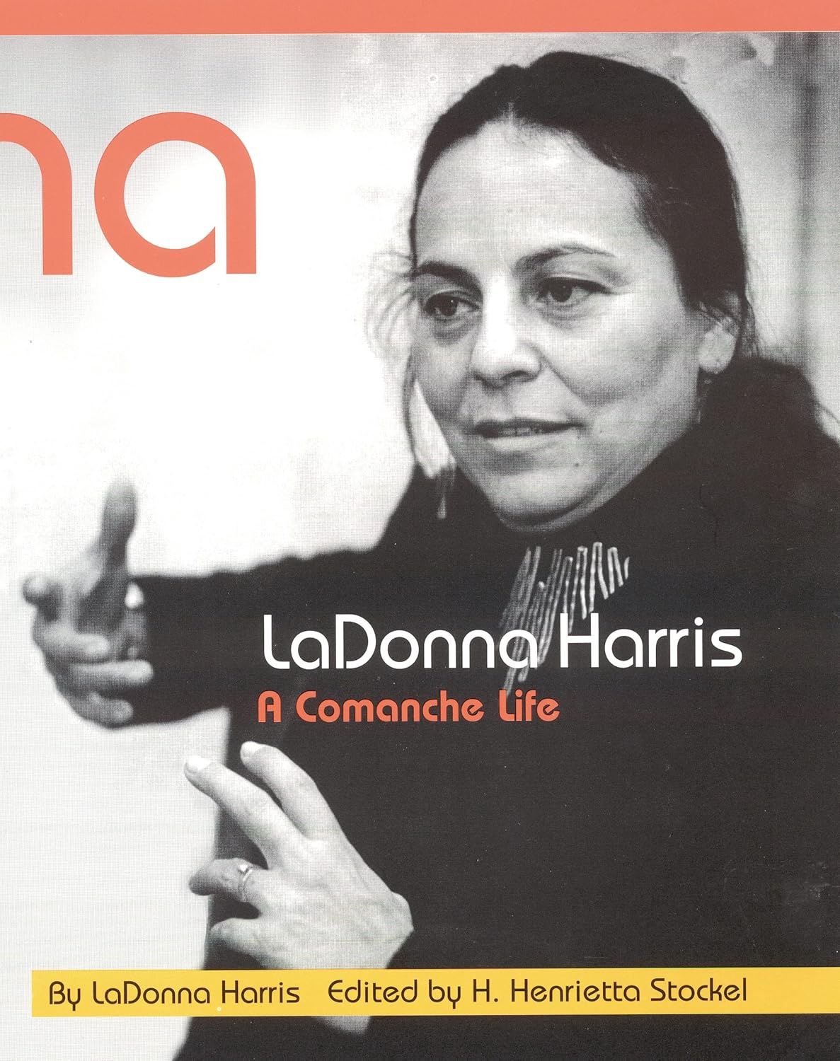 LaDonna Harris A Comanche Life