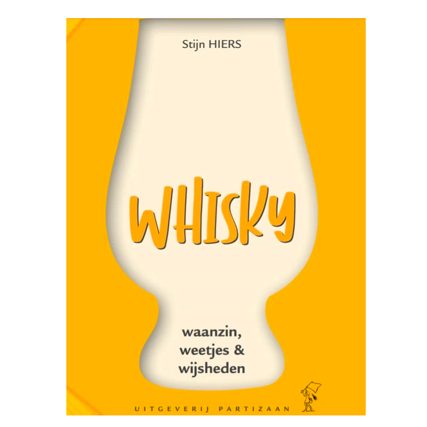 Whisky; Waanzin, weetjes &amp; wijsheden (Stijn Hiers)