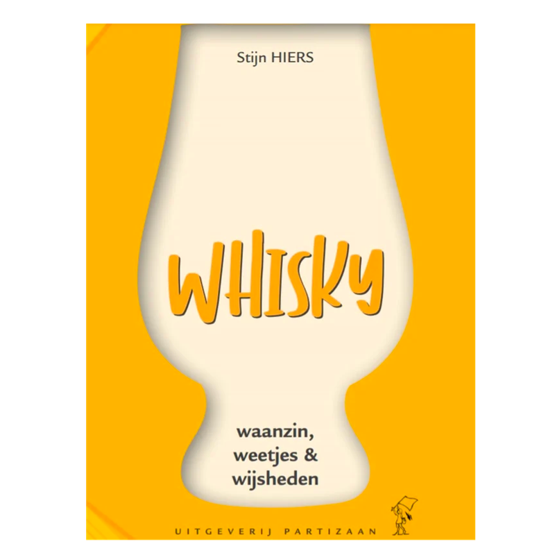 Whisky; Waanzin, weetjes &amp; wijsheden (Stijn Hiers)
