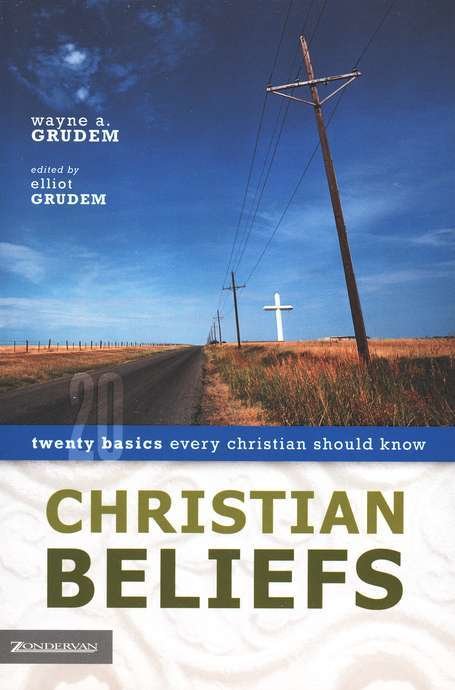 Christian Beliefs- Wayne Grudem