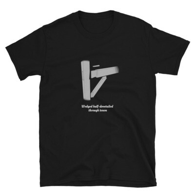 Wedged half-dovetailed mortise and tenon T-Shirt