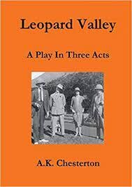 Leopard Valley - by A.K. Chesterton (Hardback)