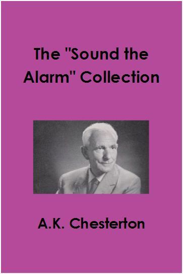 The &quot;Sound the Alarm&quot; Collection - by A.K. Chesterton