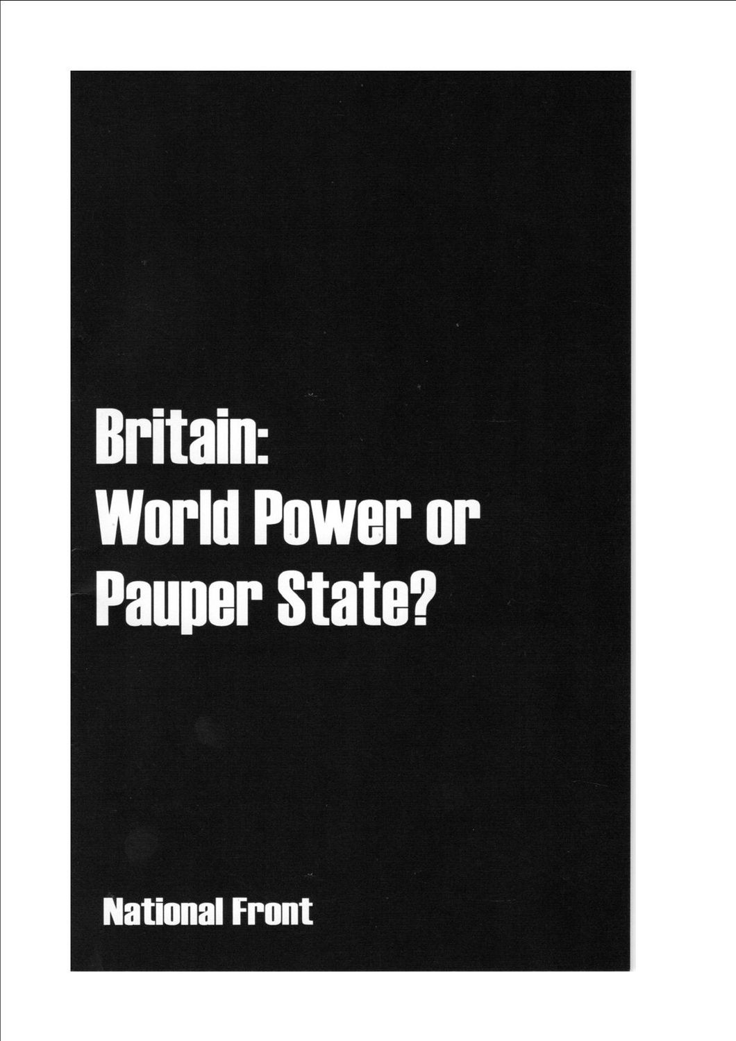 Britain: World Power or Pauper State? by John Tyndall