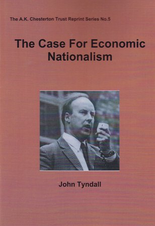 The Case For Economic Nationalism - by John Tyndall