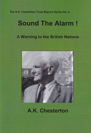 Sound The Alarm! - by A.K. Chesterton