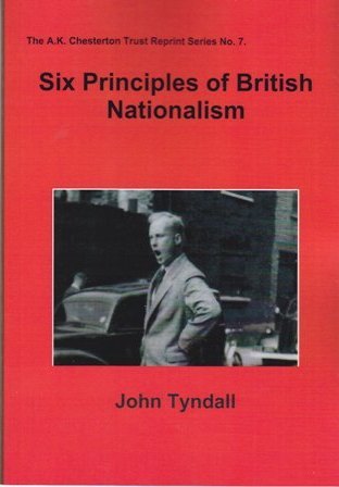 Six Principles of British Nationalism - by John Tyndall