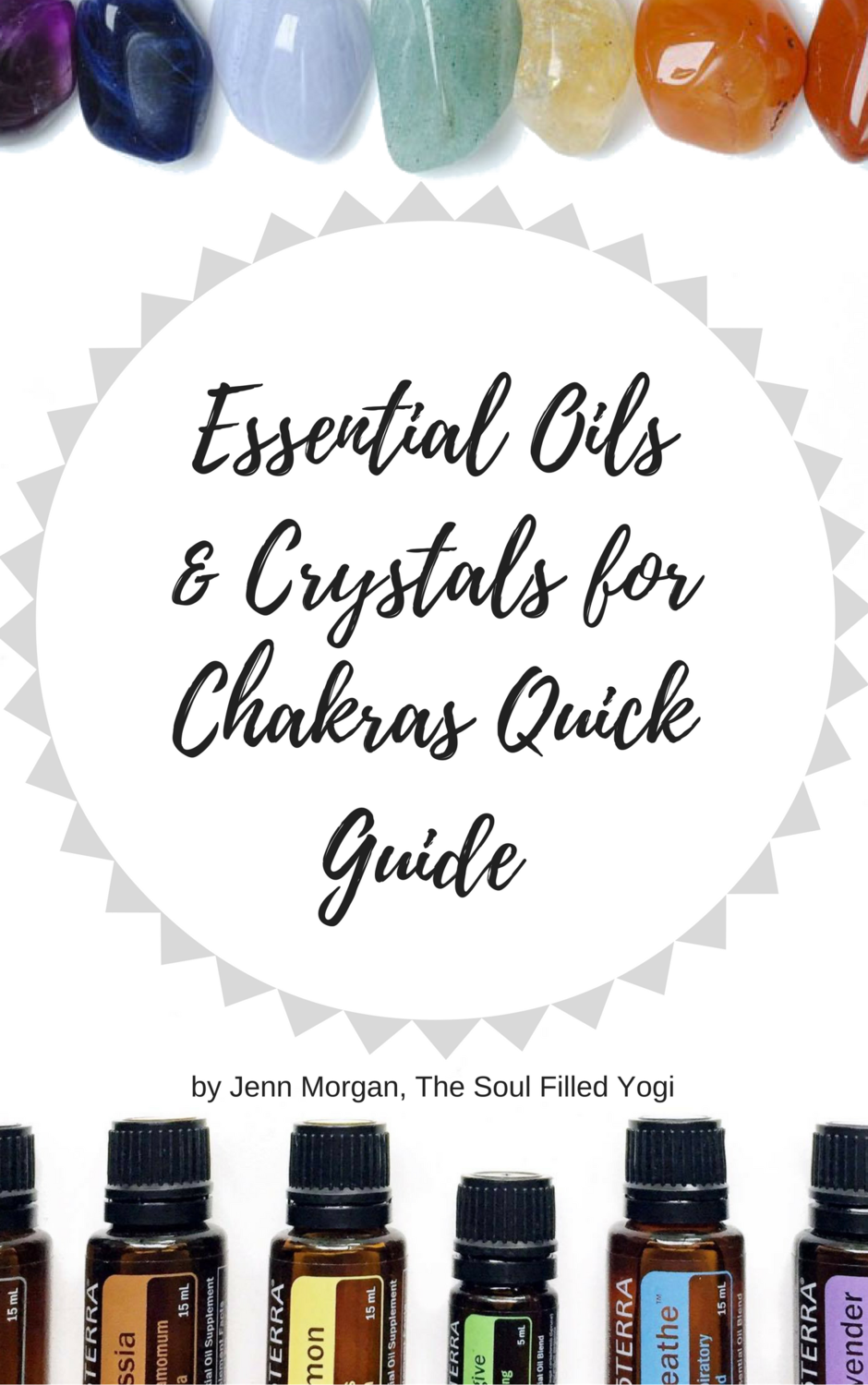 Essential Oils + Crystals for Each Chakra E-Book (Instant Download) Essential Oils + Crystals for Each Chakra E-Book (Instant Download)