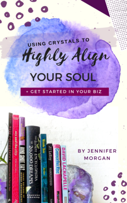 Using Crystals To Highly Align Your Soul & Get Started In Your Biz E-Book (Instant Download)