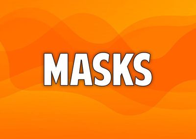 Masks