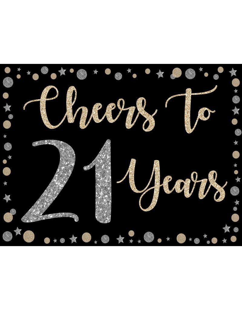 Cheers to 21 Yard Sign