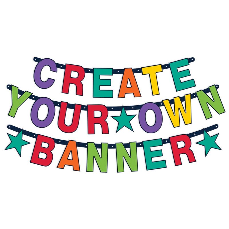 CREATE YOUR OWN BANNER