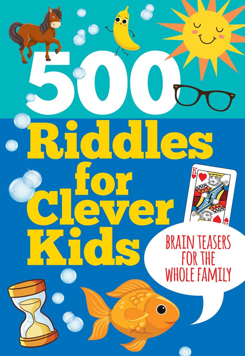 500 RIDDLES FOR CLEVER KIDS