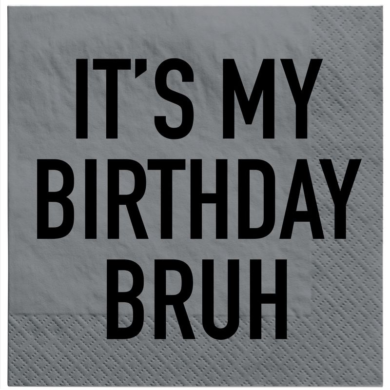 It's My Birthday Bruh Luncheon Napkins