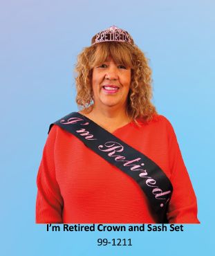 I'm Retired Crown and Sash Set
