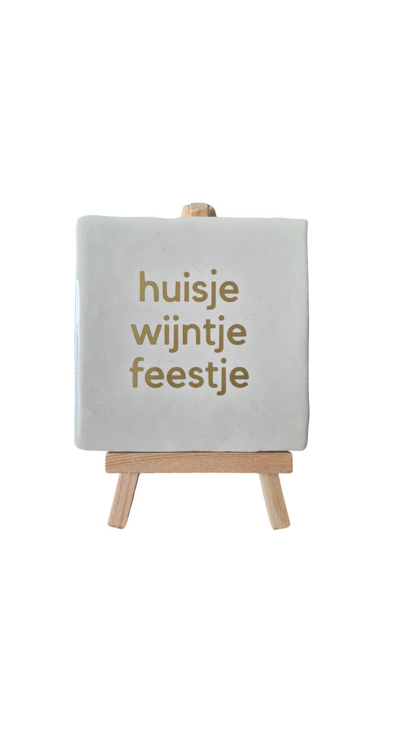 Tegeltje 'Huisje, wijntje, feestje'