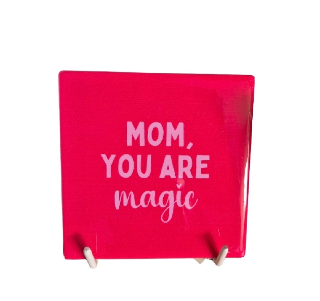 Tegeltje 'mom you're magic'