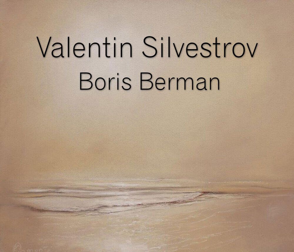 Valentin Silvestrov | Boris Berman
