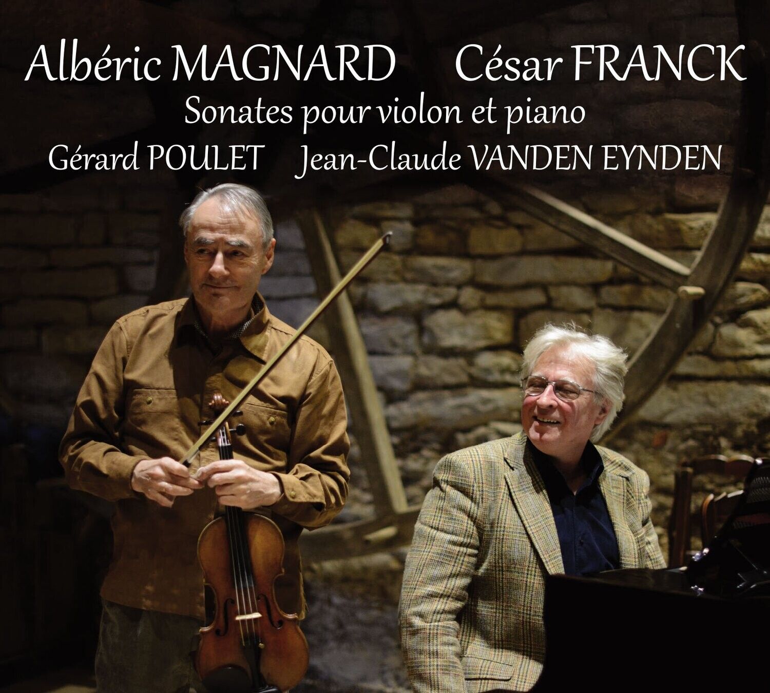 Albéric MAGNARD - César FRANCK Sonates pour violon et piano Gérard POULET, violon - Jean-Claude VANDEN EYNDEN, piano