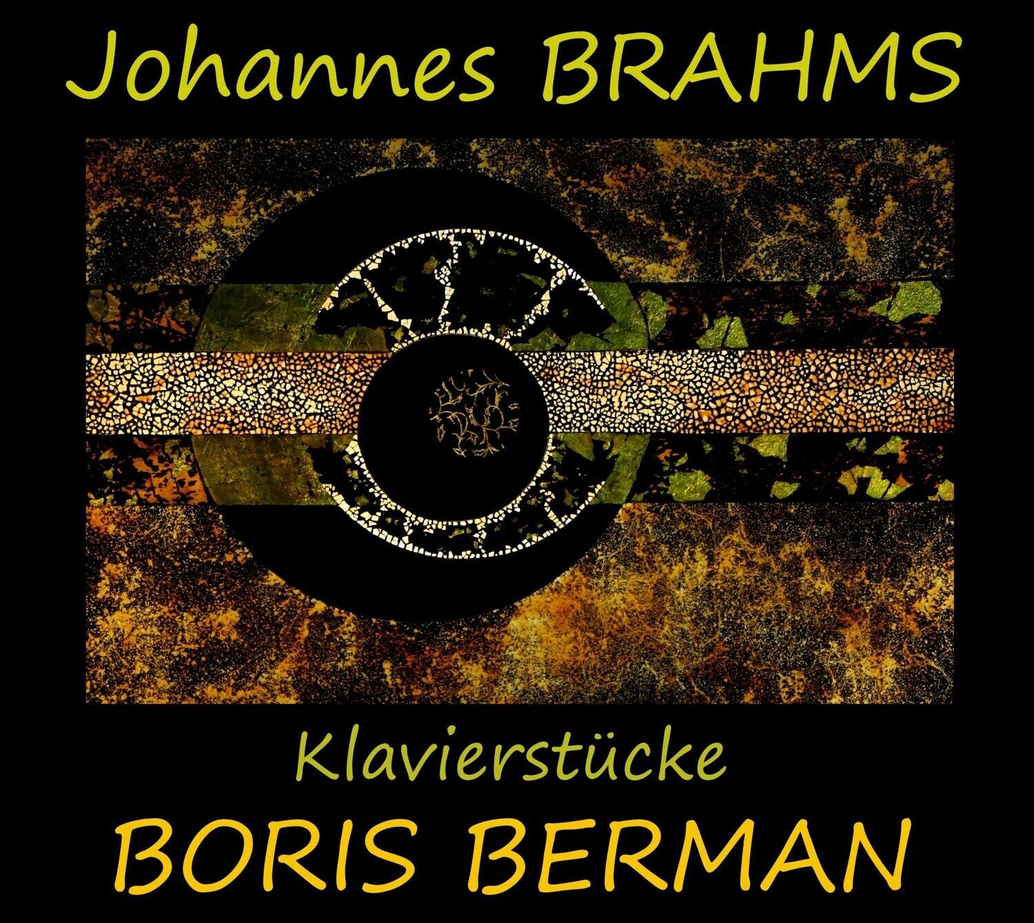 Johannes Brahms Klavierstücke / Boris Berman