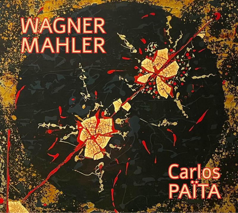Carlos PAÏTA / WAGNER MAHLER