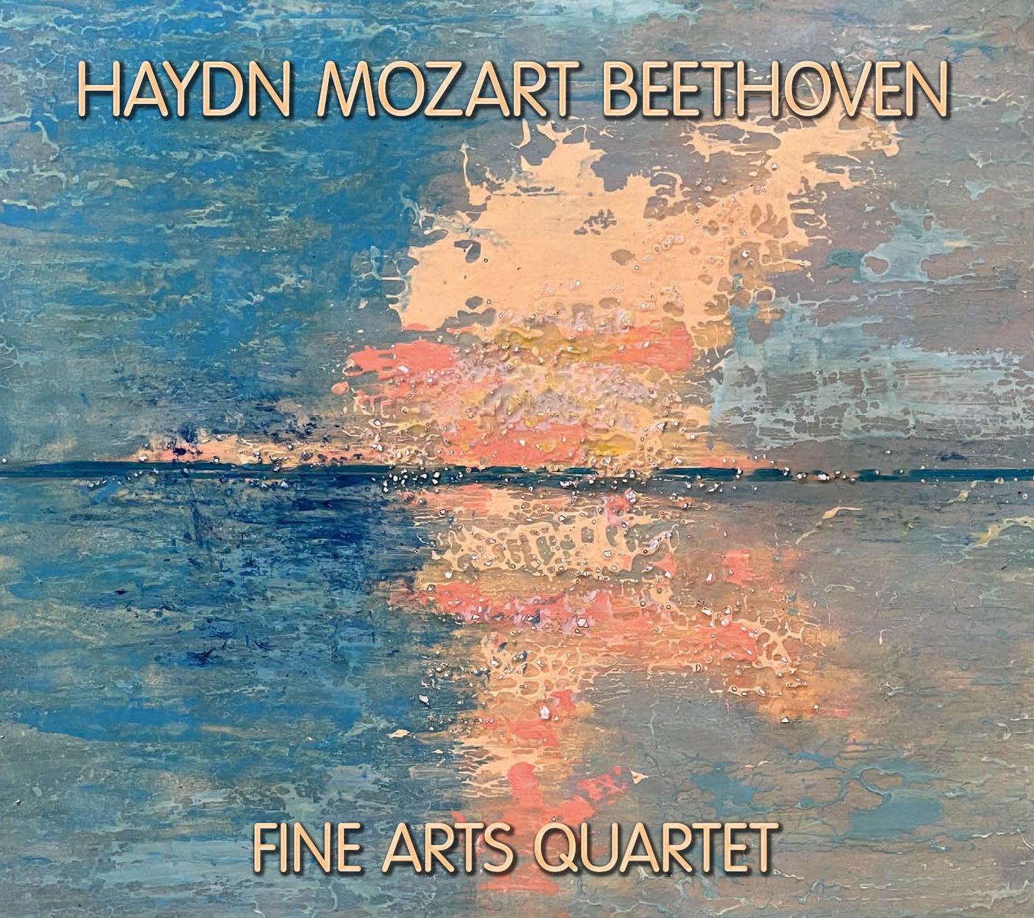 FINE ARTS QUARTET / HAYDN MOZART BEETHOVEN