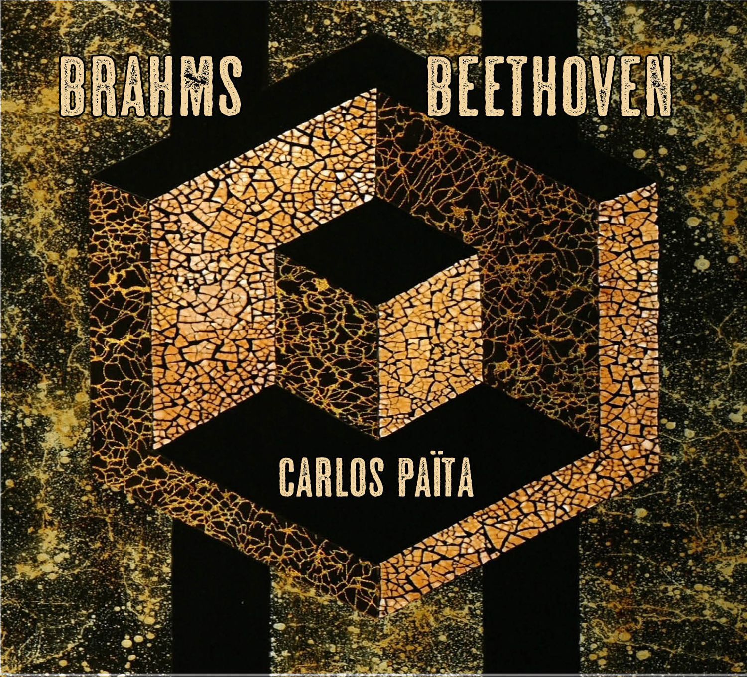 Carlos PAÏTA / BRAHMS - BEETHOVEN Carlos PAÏTA / BRAHMS - BEETHOVEN
