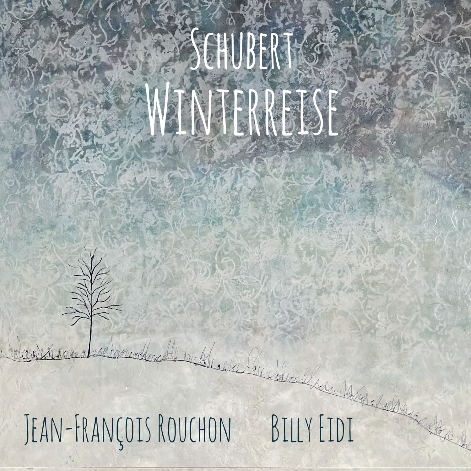 SCHUBERT - WINTERREISE / Jean-François Rouchon * Bily Eidi