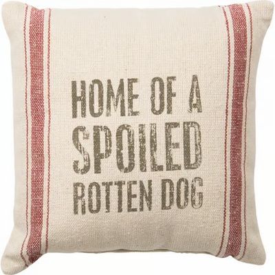 Spoiled Rotten Pillow