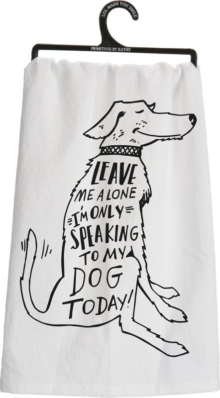 Speaking To My Dog Towel